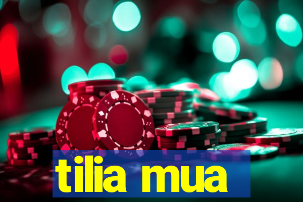 tilia mua